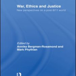 War, Ethics and Justice War, Ethics and Justice