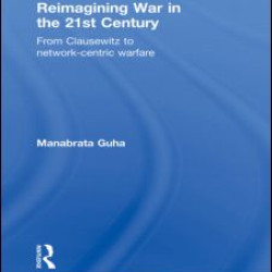 Reimagining War in the 21st Century Reimagining War in the 21st Century
