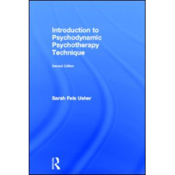 Introduction to Psychodynamic Psychotherapy Technique Introduction to Psychodynamic Psychotherapy Technique