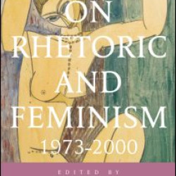 Landmark Essays on Rhetoric and Feminism Landmark Essays on Rhetoric and Feminism