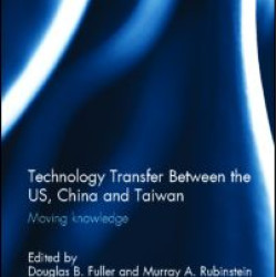 Technology Transfer Between the US, China and Taiwan Technology Transfer Between the US, China and Taiwan