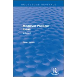 Medieval Political Ideas (Routledge Revivals) Medieval Political Ideas (Routledge Revivals)