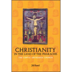 Christianity in the Land of the Pharaohs Christianity in the Land of the Pharaohs