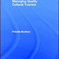 Managing Quality Cultural Tourism Managing Quality Cultural Tourism