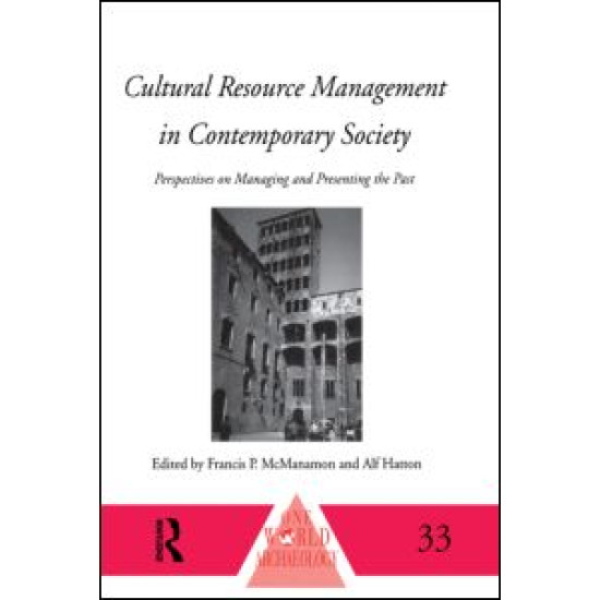 Cultural Resource Management in Contemporary Society