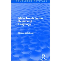 Main Trends in the Science of Language (Routledge Revivals) Main Trends in the Science of Language (Routledge Revivals)