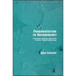 Fragmentation in Archaeology Fragmentation in Archaeology