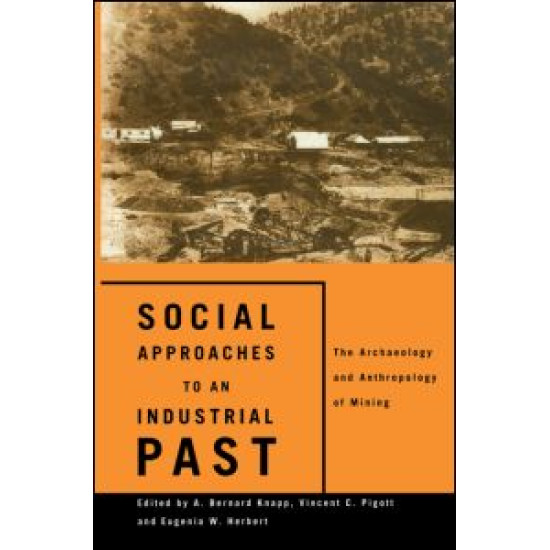 Social Approaches to an Industrial Past