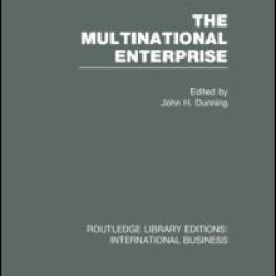 The Multinational Enterprise (RLE International Business)