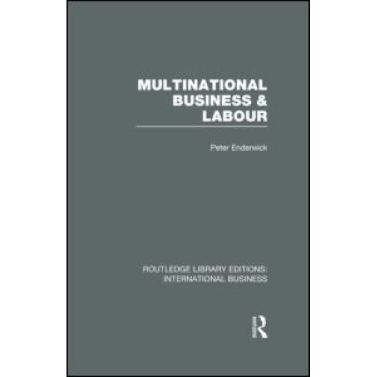 Multinational Business and Labour (RLE International Business) Multinational Business and Labour (RLE International Business)