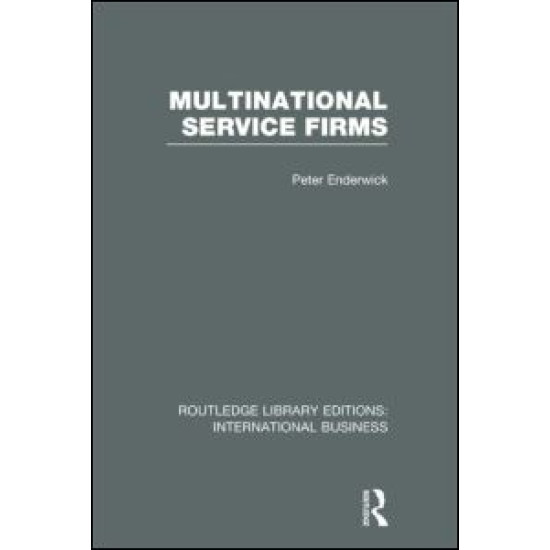 Multinational Service Firms (RLE International Business)