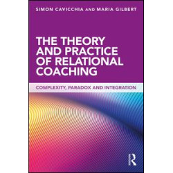 The Theory and Practice of Relational Coaching