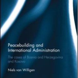 Peacebuilding and International Administration Peacebuilding and International Administration