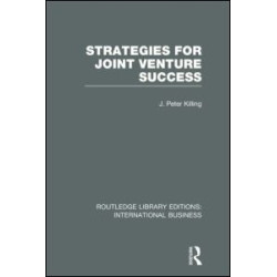 Strategies for Joint Venture Success (RLE International Business) Strategies for Joint Venture Success (RLE International Business)