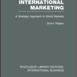 International Marketing (RLE International Business) International Marketing (RLE International Business)