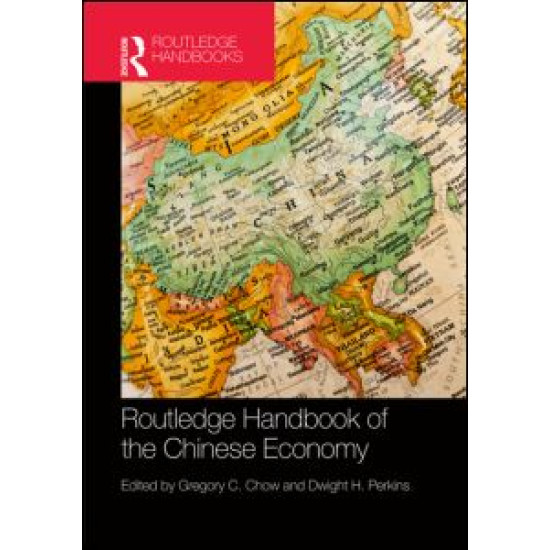 Routledge Handbook of the Chinese Economy Routledge Handbook of the Chinese Economy