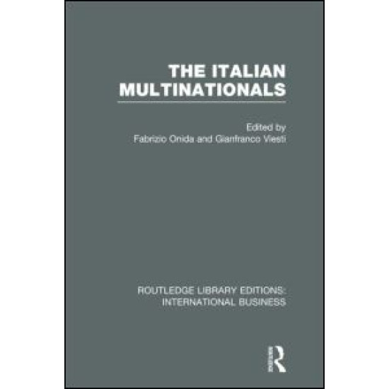 The Italian Multinationals (RLE International Business) The Italian Multinationals (RLE International Business)