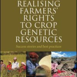 Realising Farmers' Rights to Crop Genetic Resources