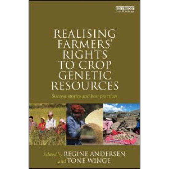 Realising Farmers' Rights to Crop Genetic Resources Realising Farmers' Rights to Crop Genetic Resources