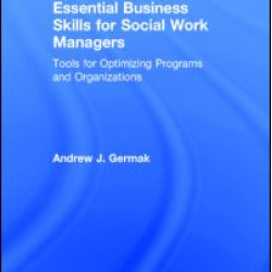 Essential Business Skills for Social Work Managers