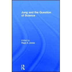 Jung and the Question of Science Jung and the Question of Science