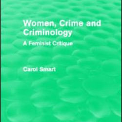 Women, Crime and Criminology (Routledge Revivals) Women, Crime and Criminology (Routledge Revivals)