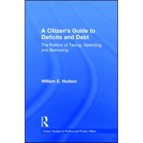 A Citizen's Guide to Deficits and Debt