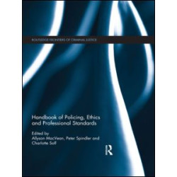 Handbook of Policing, Ethics and Professional Standards Handbook of Policing, Ethics and Professional Standards