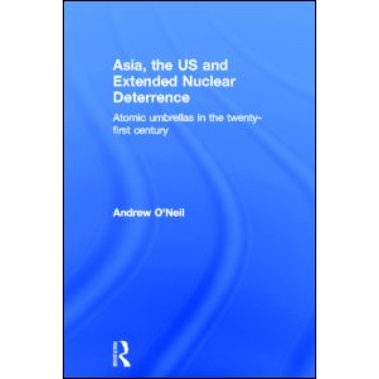 Asia, the US and Extended Nuclear Deterrence