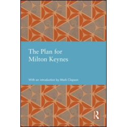 The Plan for Milton Keynes The Plan for Milton Keynes