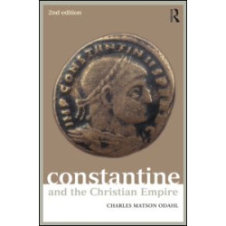 Constantine and the Christian Empire