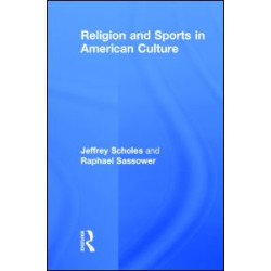 Religion and Sports in American Culture Religion and Sports in American Culture