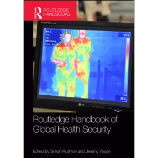 Routledge Handbook of Global Health Security