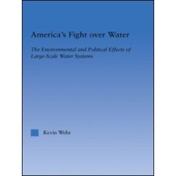 America's Fight Over Water America's Fight Over Water