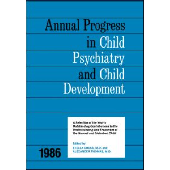 1986 Annual Progress In Child Psychiatry