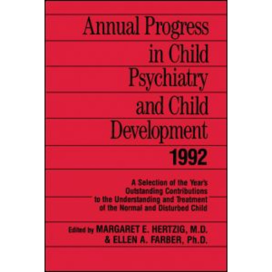 Annual Progress in Child Psychiatry and Child Development 1992