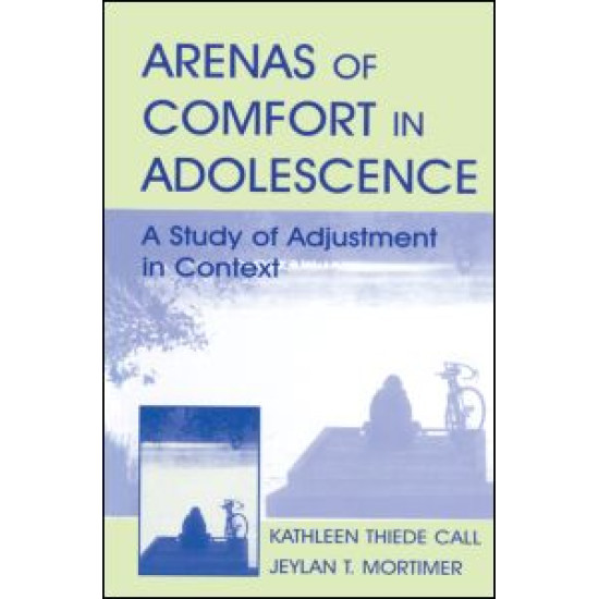 Arenas of Comfort in Adolescence Arenas of Comfort in Adolescence