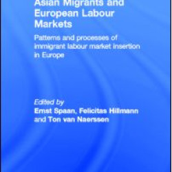 Asian Migrants and European Labour Markets