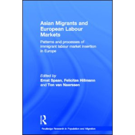 Asian Migrants and European Labour Markets Asian Migrants and European Labour Markets