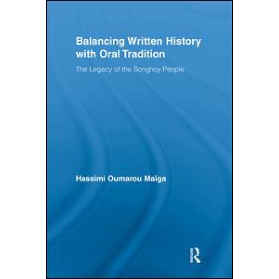 Balancing Written History with Oral Tradition Balancing Written History with Oral Tradition
