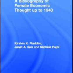 A Bibliography of Female Economic Thought up to 1940