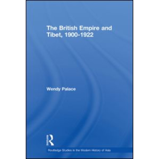 The British Empire and Tibet 1900-1922