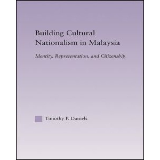 Building Cultural Nationalism in Malaysia Building Cultural Nationalism in Malaysia