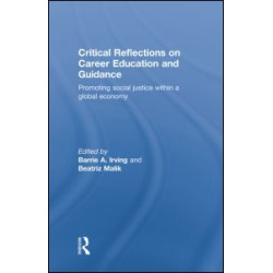 Critical Reflections on Career Education and Guidance Critical Reflections on Career Education and Guidance