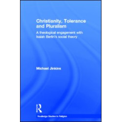 Christianity, Tolerance and Pluralism Christianity, Tolerance and Pluralism