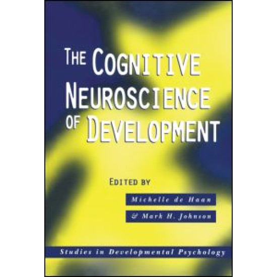 The Cognitive Neuroscience of Development