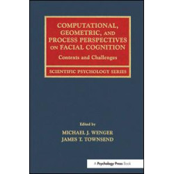 Computational, Geometric, and Process Perspectives on Facial Cognition