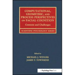 Computational, Geometric, and Process Perspectives on Facial Cognition