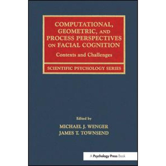 Computational, Geometric, and Process Perspectives on Facial Cognition