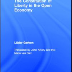 The Constitution of Liberty in the Open Economy The Constitution of Liberty in the Open Economy